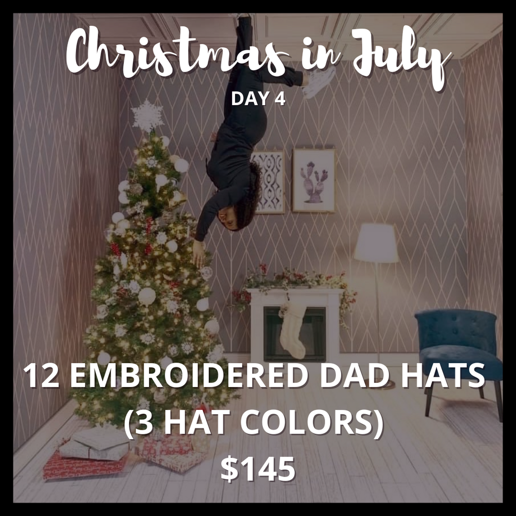 12 Embroidered Dad Hats (Christmas in July)